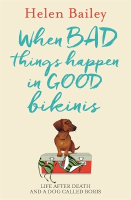 Book cover for When Bad Things Happen in Good Bikinis