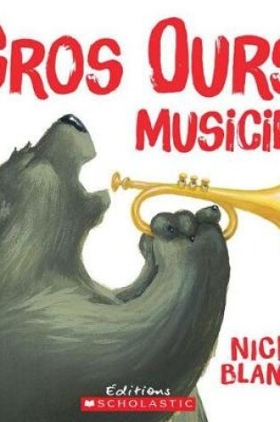 Cover of Gros Ours Musicien