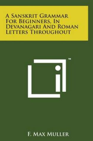 Cover of A Sanskrit Grammar for Beginners, in Devanagari and Roman Letters Throughout