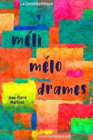 Cover of Mélimélodrames