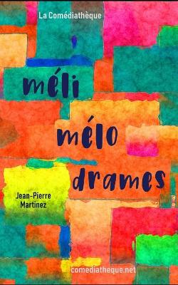Book cover for Mélimélodrames