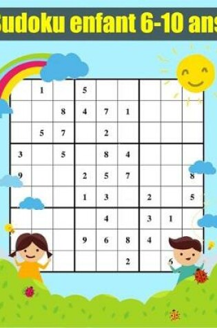 Cover of sudoku enfant 6-10 ans