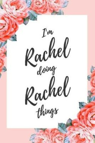 Cover of I'm Rachel Doing Rachel Things