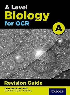 Book cover for A Level Biology for OCR A Revision Guide