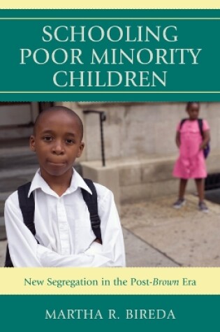 Cover of Schooling Poor Minority Children