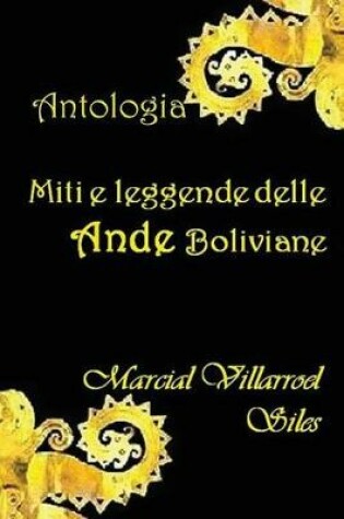 Cover of Miti E Leggende Delle Ande Boliviane