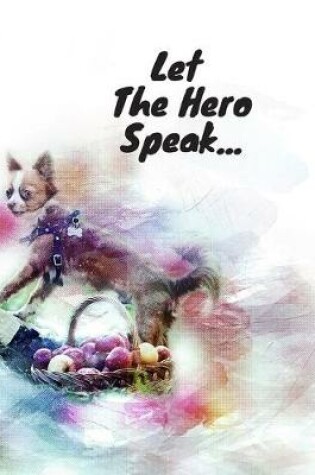 Cover of Let the Hero Speak...