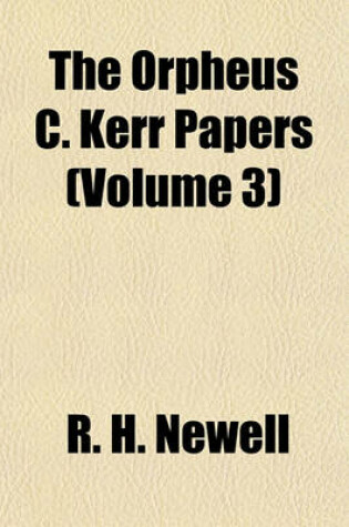 Cover of The Orpheus C. Kerr Papers (Volume 3)