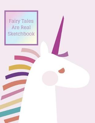 Book cover for Fairy Tales Are Real Sketchbook