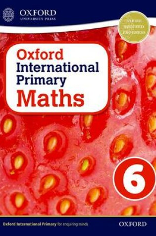 Cover of Oxford International Primary Maths First Edition 6