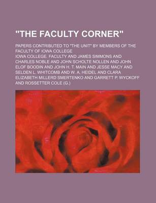 Book cover for The Faculty Corner; Papers Contributed to the Unit by Members of the Faculty of Iowa College