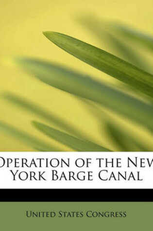 Cover of Operation of the New York Barge Canal