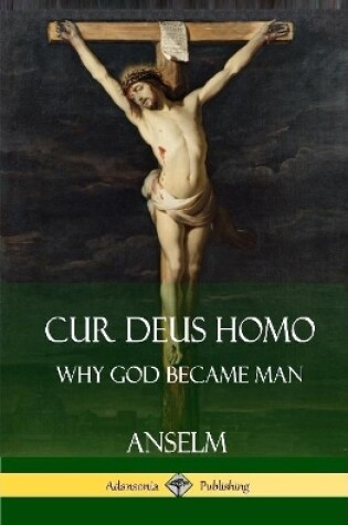Cover of Cur Deus Homo
