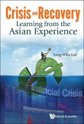 Book cover for Crisis And Recovery: Learning From The Asian Experience