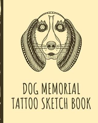 Book cover for Dog Memorial Tattoo Sketch Book