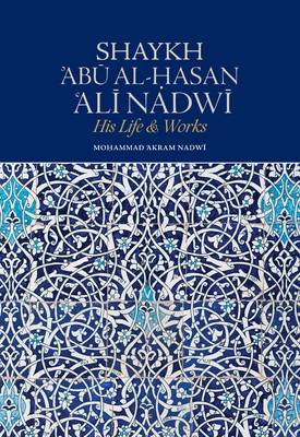 Book cover for Shaykh Abu Al-Hasan Ali Nadwi