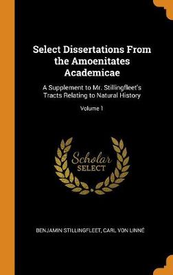 Book cover for Select Dissertations from the Amoenitates Academicae