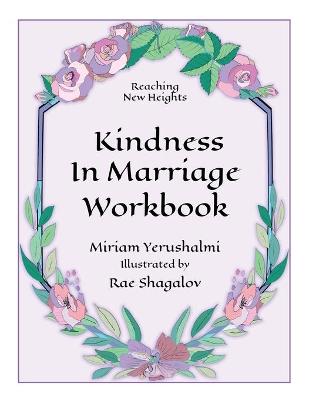 Book cover for Reaching New Heights Through Kindness in Marriage Workbook