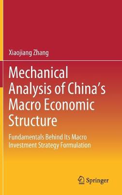 Book cover for Mechanical Analysis of China's Macro Economic Structure