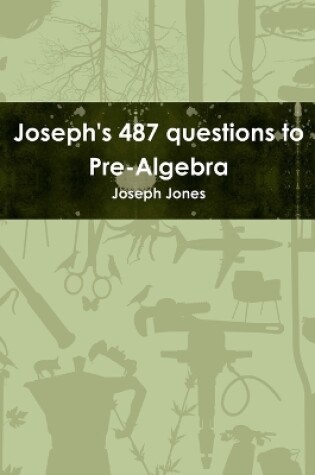 Cover of Joseph's 487 questions to Pre-Algebra