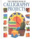 Book cover for The Usborne Book of Calligraphy Projects