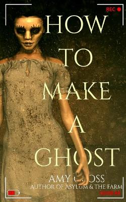 Book cover for How to Make a Ghost