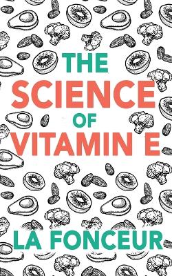Book cover for The Science of Vitamin E