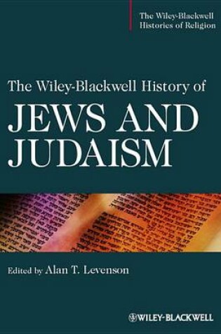 Cover of The Wiley-Blackwell History of Jews and Judaism