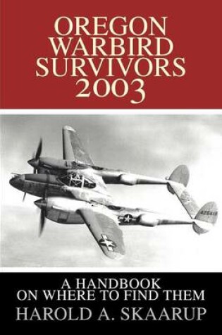Cover of Oregon Warbird Survivors 2003