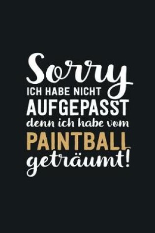 Cover of Ich habe vom Paintball getraumt
