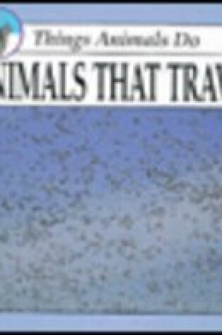 Cover of Animals That Travel