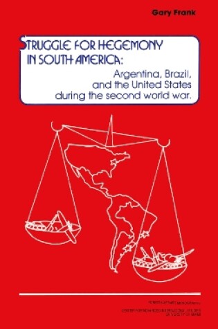 Cover of Struggle for Hegemony in South America