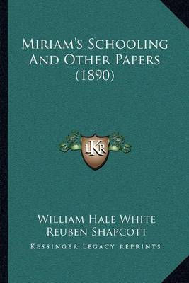 Book cover for Miriam's Schooling and Other Papers (1890)