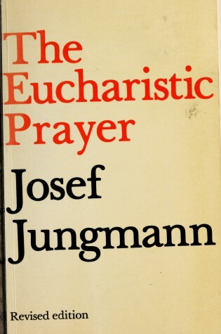 Cover of The Eucharistic Prayer