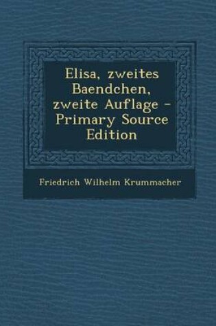 Cover of Elisa, Zweites Baendchen, Zweite Auflage