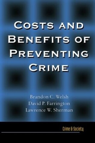 Cover of Costs and Benefits of Preventing Crime