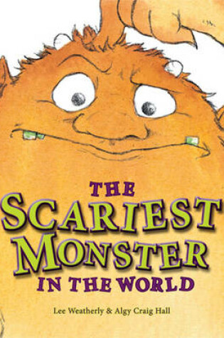 Cover of The Scariest Monster in the World