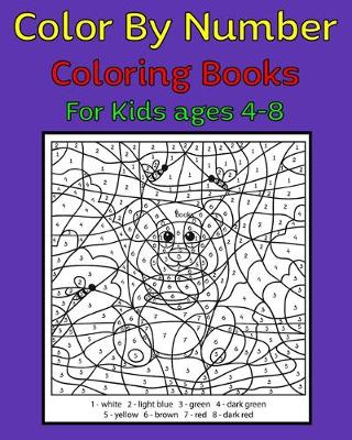 Book cover for Color By Number Coloring Books For kids ages 4-8