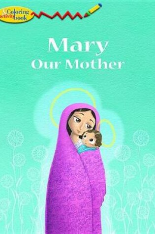 Cover of Mary Our Mother Col Bk (5pk)