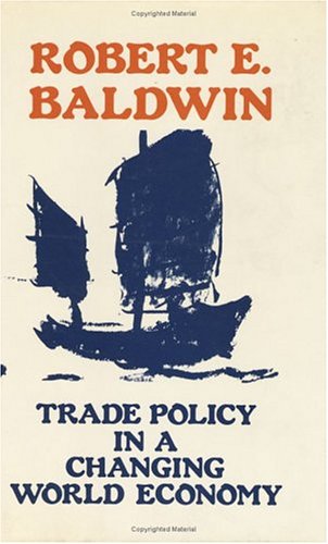 Book cover for Baldwin: Trade Policy in A Changing World Economy