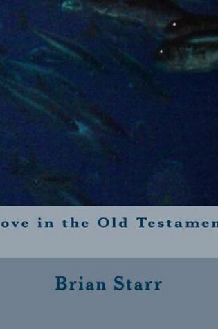 Cover of Love in the Old Testament