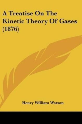 Cover of A Treatise on the Kinetic Theory of Gases (1876)