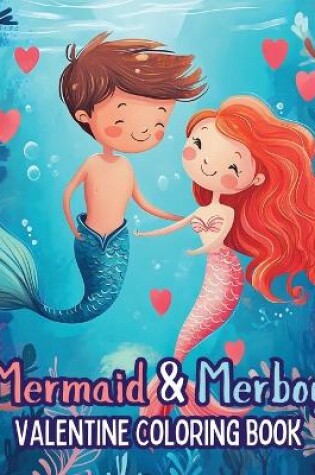 Cover of Mermaid and Merboy Valentine Coloring Book