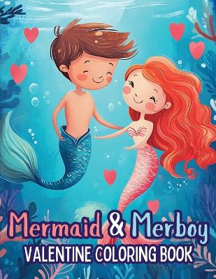 Book cover for Mermaid and Merboy Valentine Coloring Book