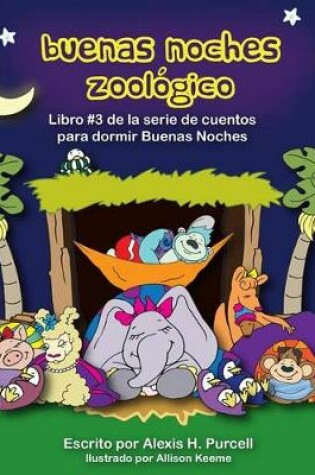 Cover of Buenas Noches Zoologico