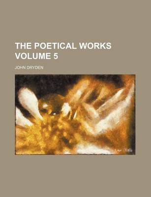 Book cover for The Poetical Works Volume 5