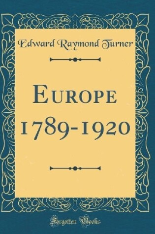 Cover of Europe 1789-1920 (Classic Reprint)