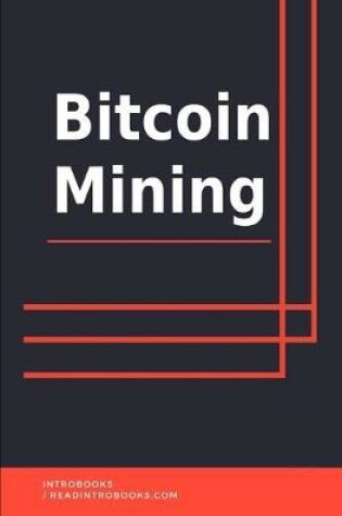 Cover of Bitcoin Mining