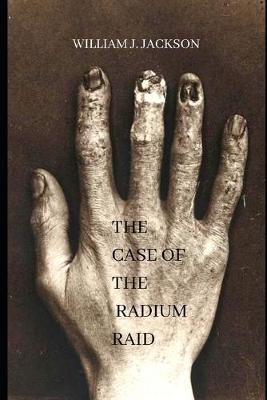 Book cover for The Case of the Radium Raid