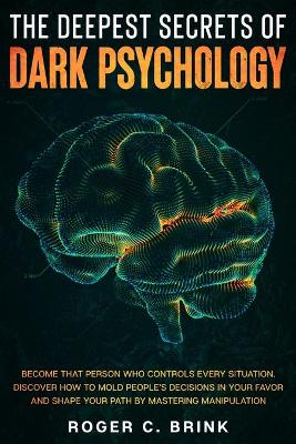 Book cover for The Deepest Secrets of Dark Psychology